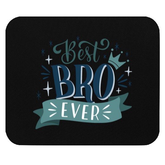Brother means loves! Brother day Mouse Pads