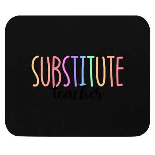 Substitute Teacher Back To School Sub Teacher Mouse Pads