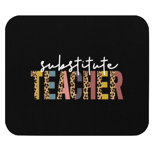 Substitute Teacher Back To School Sub Teacher Mouse Pads