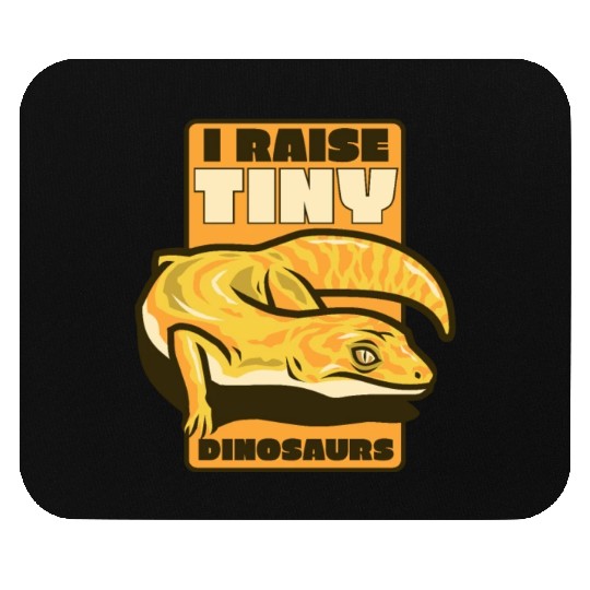 I Raise Tiny Dinosaurs Gekkota Crested Lizard Mouse Pads