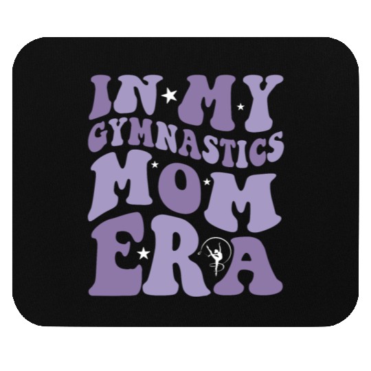 In My Gymnastics Mom Era on back Mouse Pads