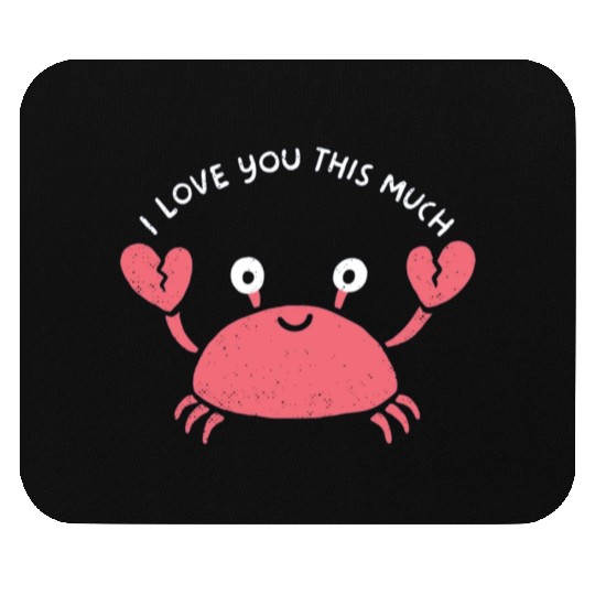 I love you this much, kawaii lobster Mouse Pads