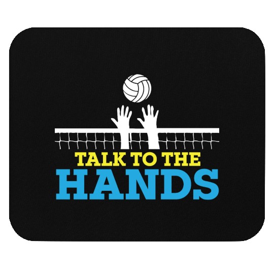 Funny Volleyball Player Talk To The Hands Mouse Pads