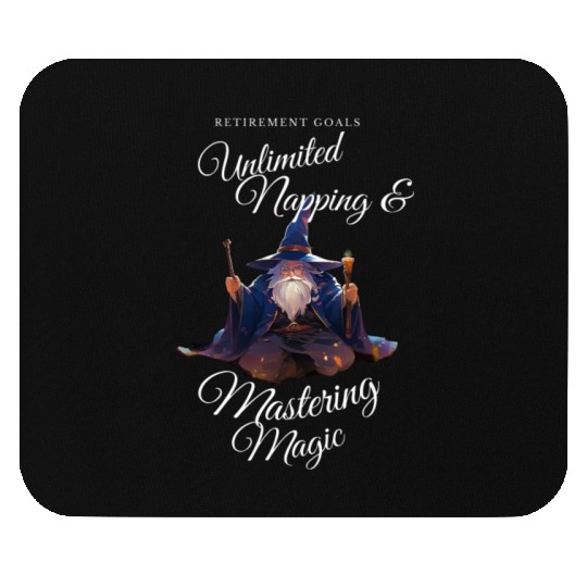 Retirement Goals: Nap & Magic Mouse Pads