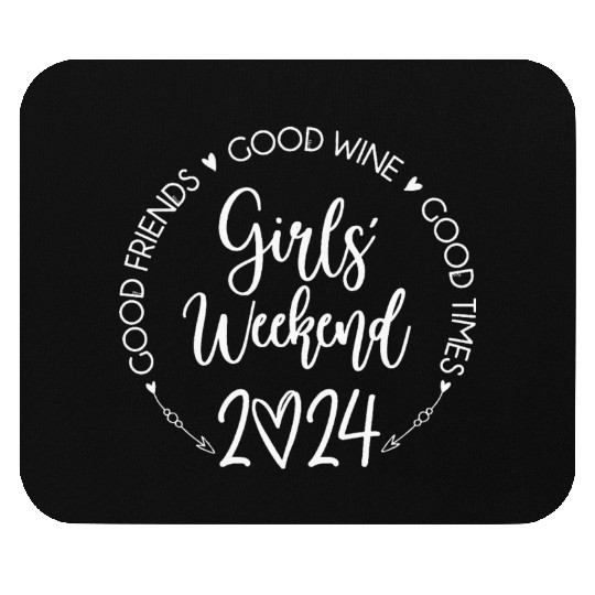 Girls Weekend 2024 Best Friends Trip Good Time Mouse Pads