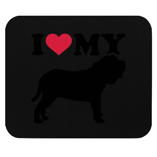 I love my Neapolitan Mastiff Mouse Pads