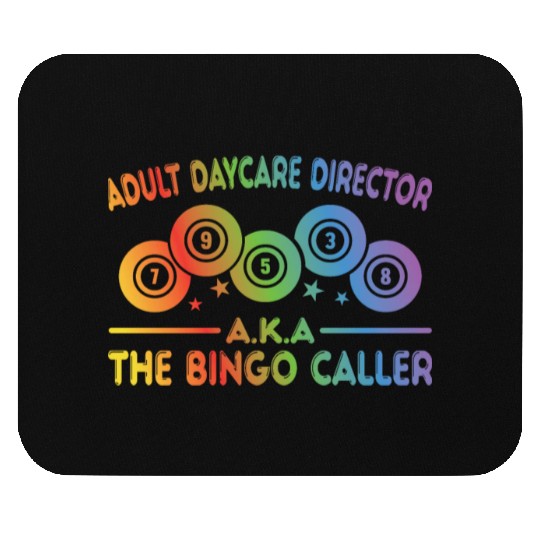 Adult Day Care Director Aka Bingo Caller Mouse Pads