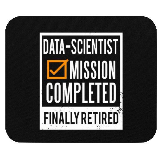 Retirement - Retired Data-Scientist Mouse Pads
