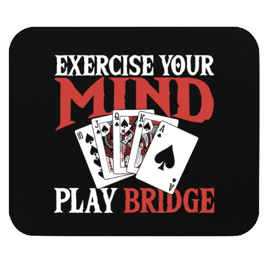 Exercise Your Mind Play Bridge Mouse Pads