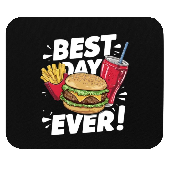 Best Day Ever Fast Food Enthusiast Treat Mouse Pads