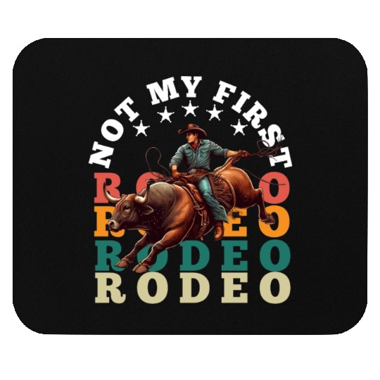 Not My First Rodeo Mouse Pads