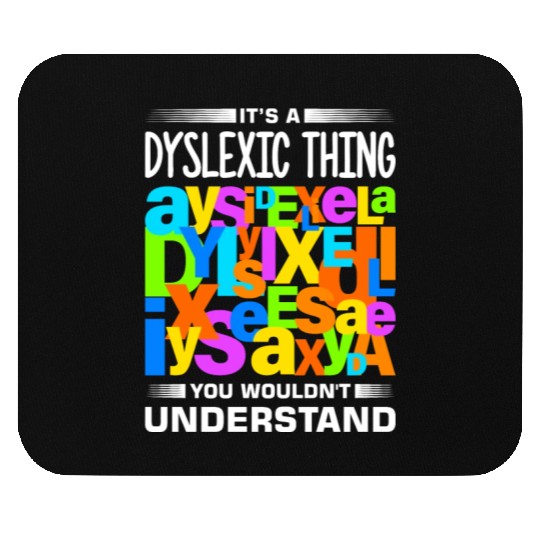 Reading Disorder Design for a Dyslexia Warrior Mouse Pads