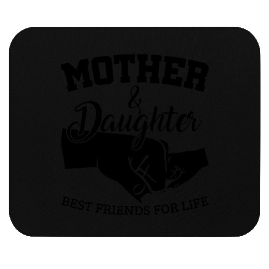 Mother and Daughter Best Friends For Life Mouse Pads