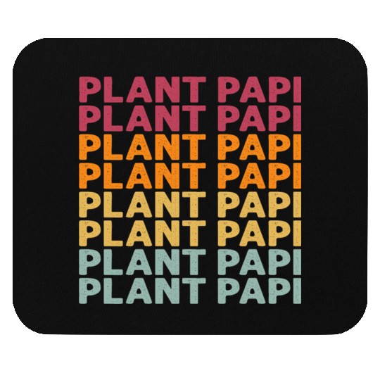 Plant Papi Plant Lover Plant Daddy Pot Indoor Mouse Pads