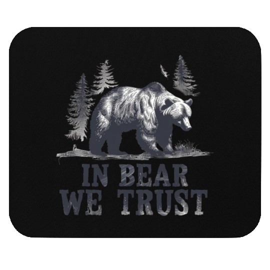In Bear We Trust Wilderness Backbone Mouse Pads