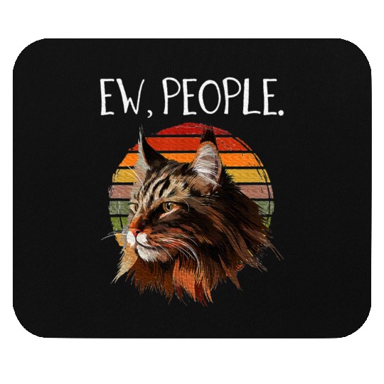 Maine Cat Womens Ew People meowy cat lovers Mouse Pads
