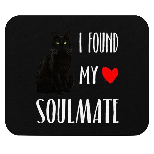 I Found My Soulmate Bombay Cat Lover Best Friend Mouse Pads