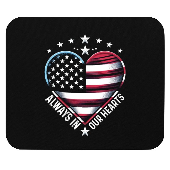 memorial day Always in Our Hearts Mouse Pads