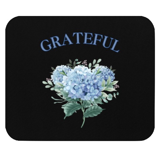 Im grateful Mouse Pads