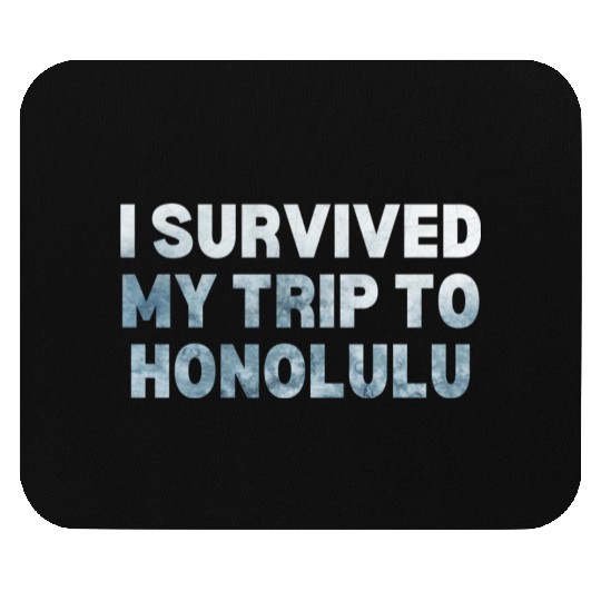 My Trip Traveler Vacation Honolulu Mouse Pads