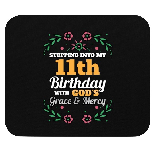Stepping into my 11th Birthday Religious Bday Mouse Pads