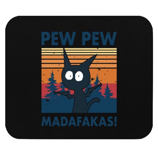 Funny | Hilarious Gift Idea | Pew Pew Madafakas Mouse Pads