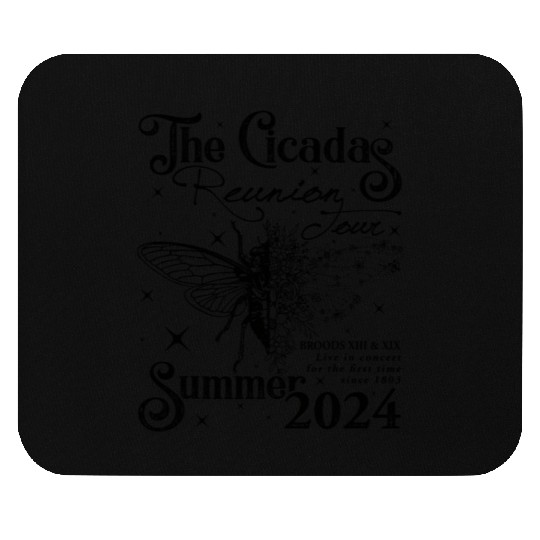 The Cicadas Reunion Summer 2024 Cicada Nature Love Mouse Pads