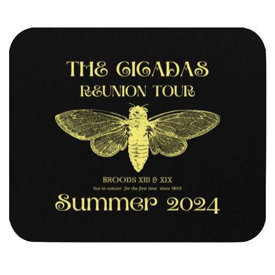 The Cicadas Reunion Summer 2024 Cicada Nature Love Mouse Pads