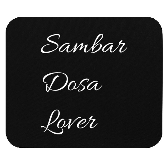 Sambar dosa lover Mouse Pads