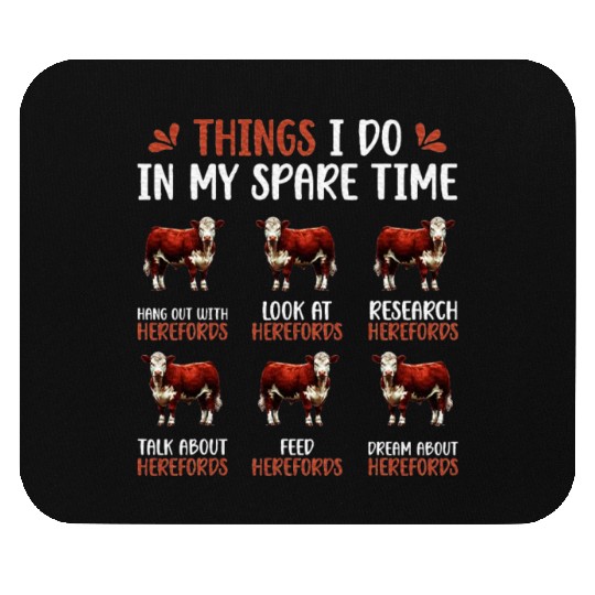 Things I Do Hereford Cow Lover Hereford Cows Mouse Pads