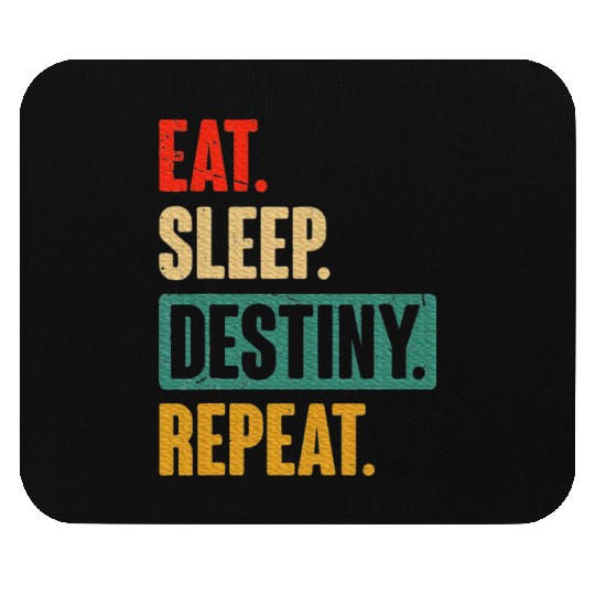 Eat Sleep Destiny Repeat Video Games Gaming Gift Mouse Pads
