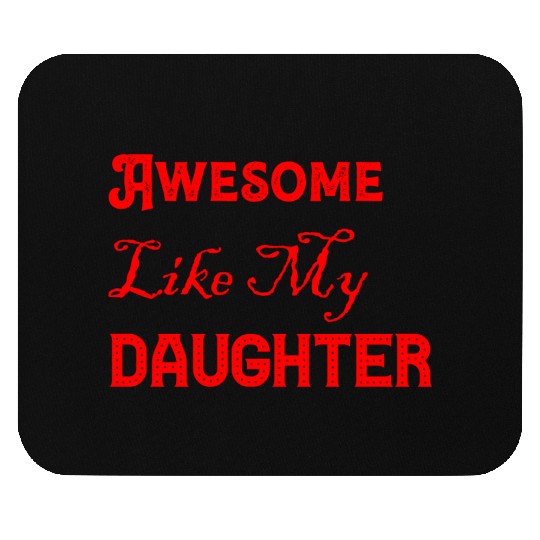 Gifts for Dad From Daughter Mouse Pads