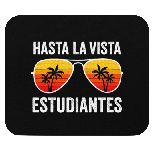 Spanish Teacher Last Day of School Graduation Mouse Pads