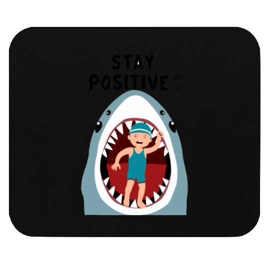Stay positive Mouse Pads