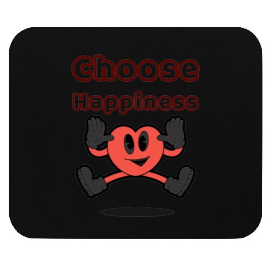 Choose Happiness: Embrace Joy and Positivity Mouse Pads