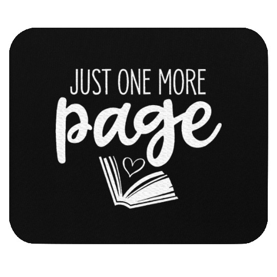 Just One More Page Book Reading Lovers Mouse Pads