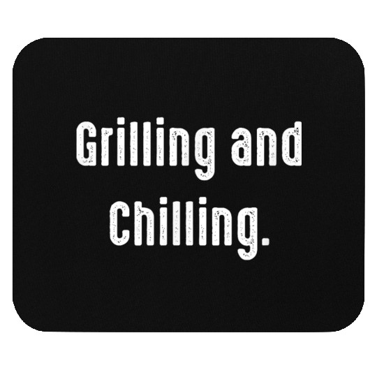 Grilling Chilling Weekend BBQ Style Mouse Pads