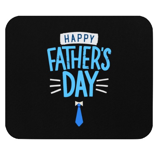Happy Fathers Day Mouse Pads