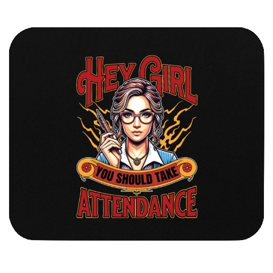 Literature Teacher Hey Girl You Should Bookworm Mouse Pads