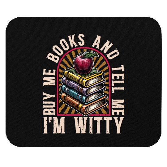 Literature Teacher Buy Me Books & Tell Me Bookworm Mouse Pads