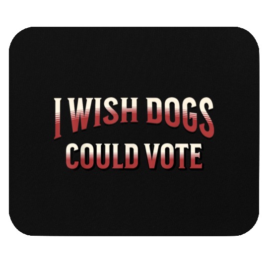Dogs Vote Politics President Election Mouse Pads