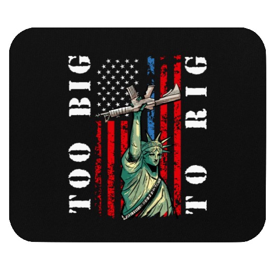 Too Big to Rig 2024 Trump Saying Trump 2024 Mouse Pads