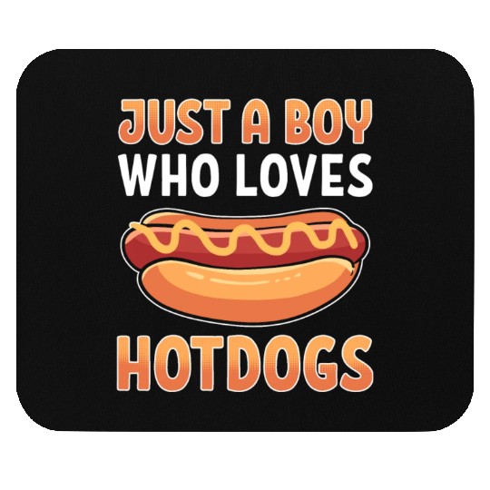 Just a Boy Who Loves Hotdogs Mouse Pads