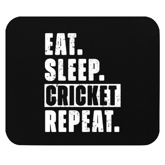 Cricket Fans Eat Sleep Cricket Repeat Mouse Pads