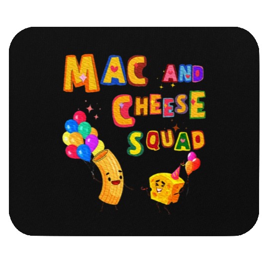 Macaroni And Cheese Mac Cheese Squad Lover Mouse Pads