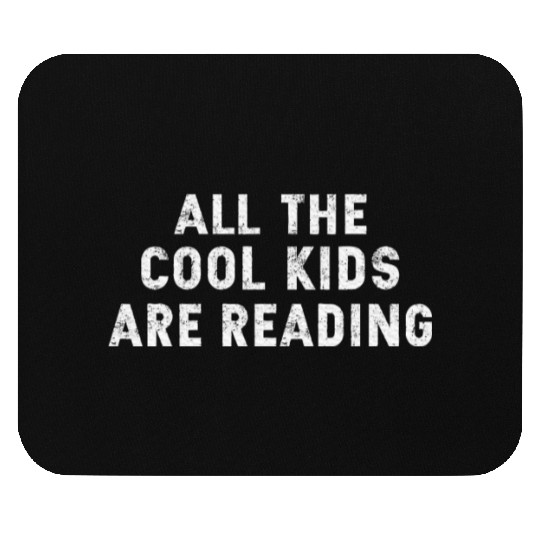 all cool kids are reading book reading teacher Mouse Pads