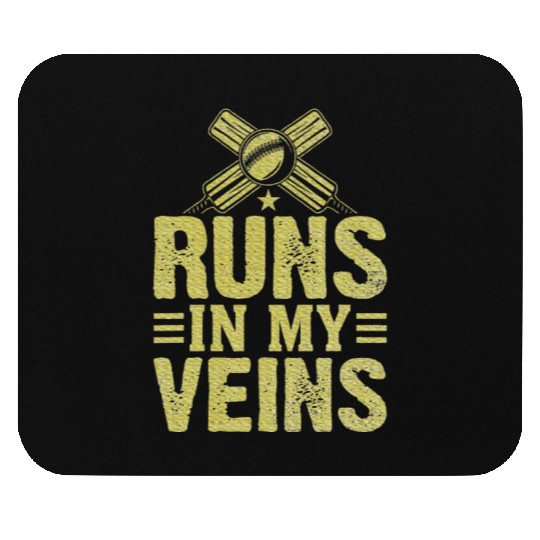 Cricket runs in my Veins Cricket Mouse Pads