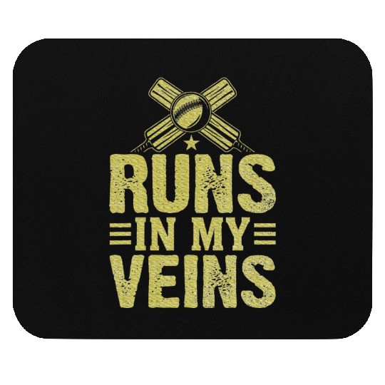 Cricket runs in my Veins Cricket Mouse Pads