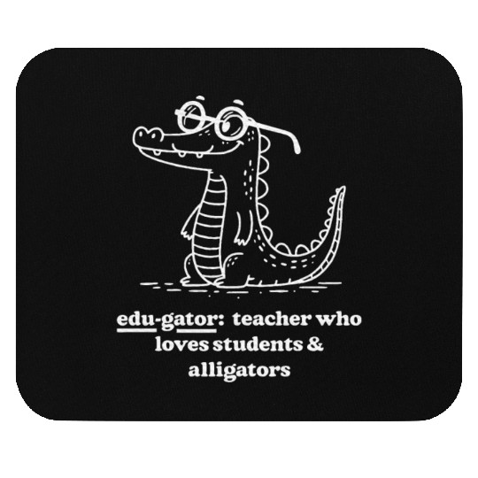 Elementary Teacher Edu gator Loves Mouse Pads