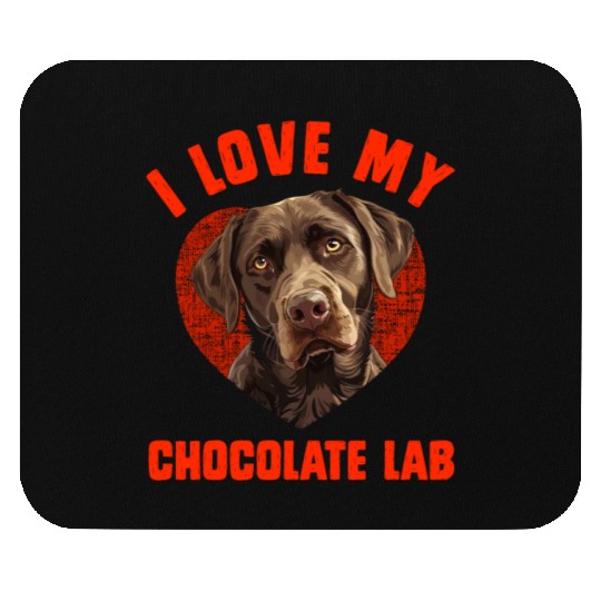 Brown Labrador I LOVE MY CHOCOLATE LAB Owners Mouse Pads